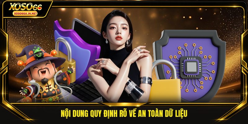 Nội dung quy định rõ về an toàn dữ liệu