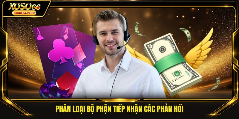 Phân loại bộ phận tiếp nhận các phản hồi
